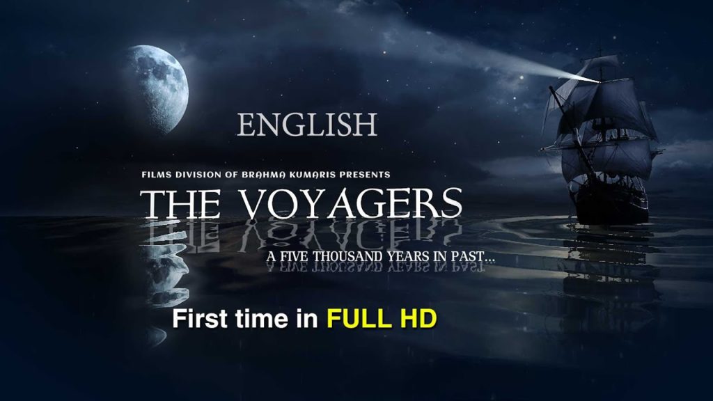 The voyagers | english full hd | brahma kumaris